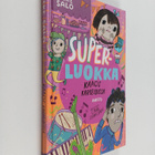 Pilke Salo : Superluokka : Kaaos karkeloissa - pikkukuva 1