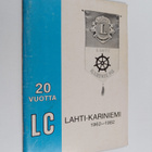Lions Club Lahti-Kariniemi : Lions-Club Lahti-Kariniemi 1... - pikkukuva 1