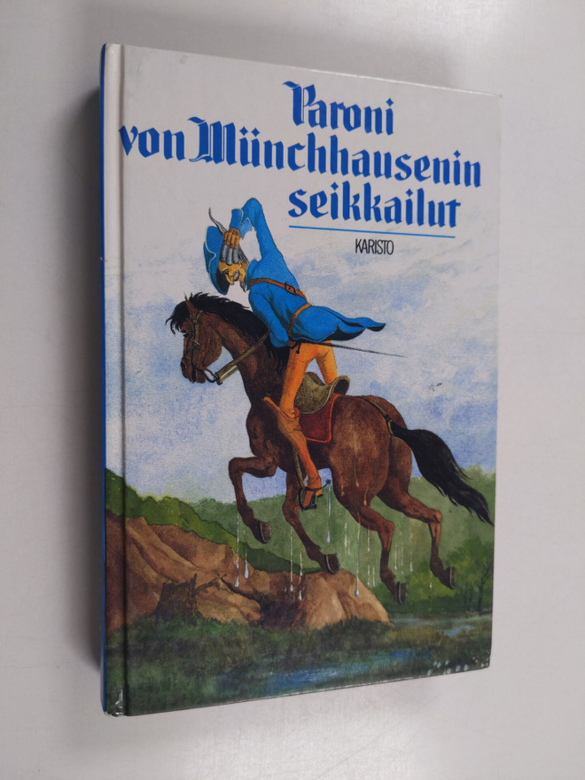 Gustave (kuvitt.) Dore : Paroni von Munchhausenin seikkailut