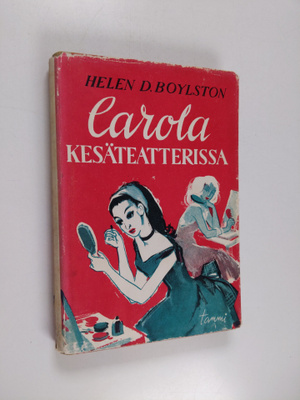 Helen D. Boylston : Carola kesäteatterissa