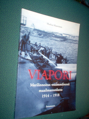 VIAPORI - Merilinnoitus 1. maailmansodassa 1914-18 *Sis.pk:t