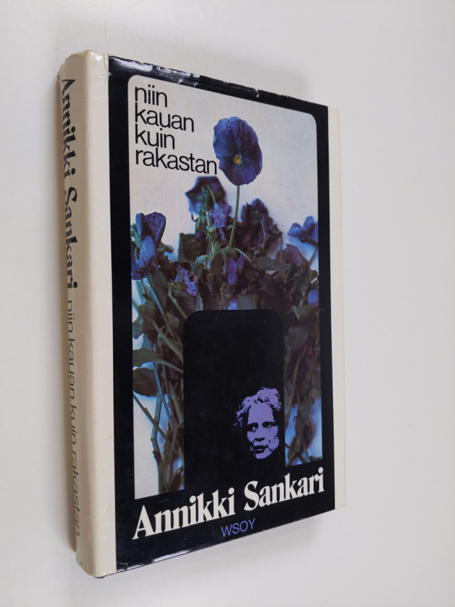 Annikki Sankari : Niin kauan kuin rakastan