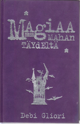 Debi Gliori: Magiaa mahan täydeltä (sid. Wsoy 2002)