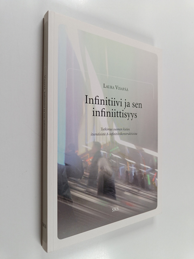 Laura Visapää : Infinitiivi ja sen infiniittisyys : tutki...