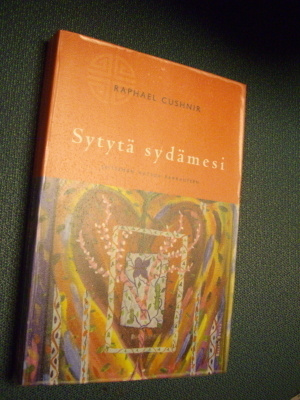 Raphael Cushnir: Sytytä sydämesi (1.p.2004)  Sis.postikulut