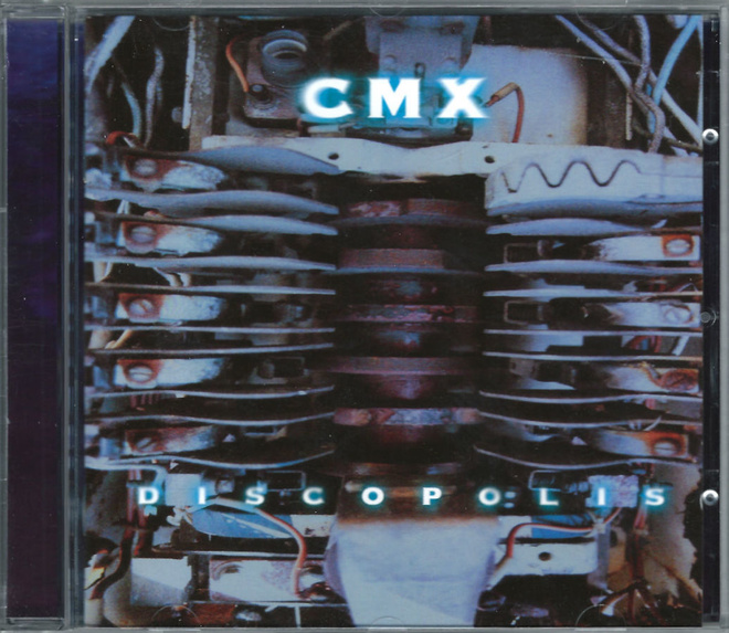 CMX - Discopolis CD (1996)