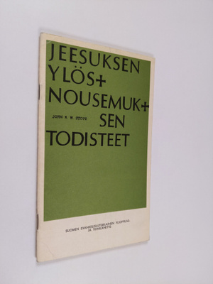 John R. W. Stott : Jeesuksen ylösnousemuksen todisteet : ...