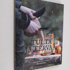 Tulta ja tervaa : perinteiset puutaidot - pikkukuva 1