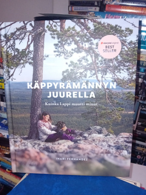 Inari Fernandez : Käppyrämännyn juurella ( SIS POSTIKULU )