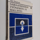 Ann Berglund : Sairaanhoidon työnjohto ja hallinto - pikkukuva 1