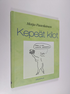 Maija Paavilainen : Kepeät kilot