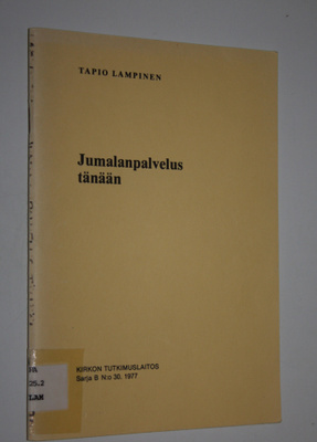 Tapio Lampinen : Jumalanpalvelus tänään