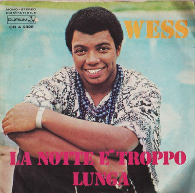 7” SINGLE Wess - La Notte È Troppo Lunga