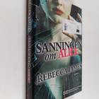 Rebecca James : Sanningen om Alice - pikkukuva 1