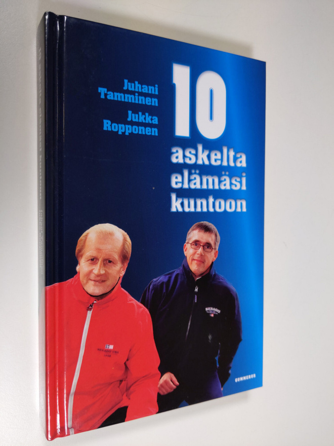 Juhani Tamminen : 10 askelta elämäsi kuntoon