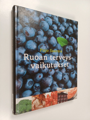 Pirjo Saarnia : Ruoan terveysvaikutukset