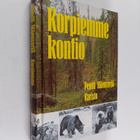 Pentti Mäensyrjä : Korpiemme kontio : eilen, tänään, huom... - pikkukuva 1