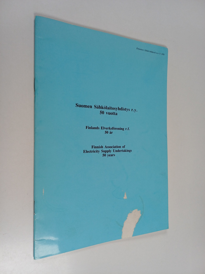 Suomen Sähkölaitosyhdistys r.y. 50 vuotta = Finlands Elve...