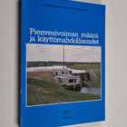 Pienvesivoiman määrä ja käyttömahdollisuudet - pikkukuva 1