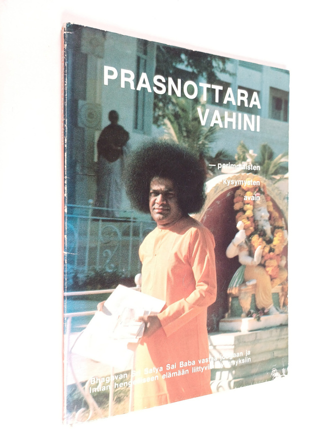 Sathya Sai Baba : Prasnottara vahini : Perimmäisten kysym...