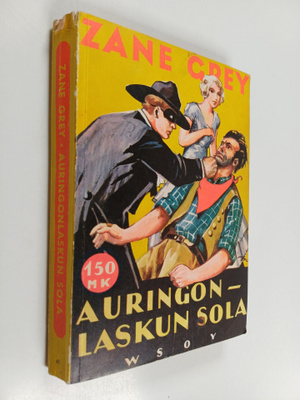 Zane Grey : Auringonlaskun sola