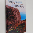 Veli-Matti Kärkkäinen : Kun elämä haastaa - pikkukuva 1