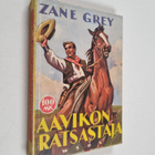 Zane Grey : Aavikon ratsastaja - pikkukuva 1