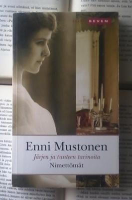 Enni Mustonen - Järjen ja tunteen tarinoita: Nimettömät