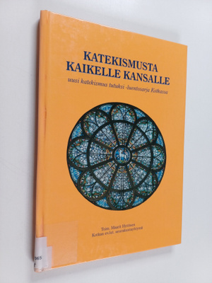 Katekismusta kaikelle kansalle : Uusi katekismus tutuksi ...