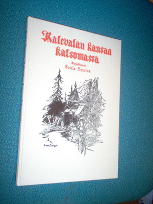Louis Sparre: Kalevalan kansaa katsomassa (1984) Sis.pk:t
