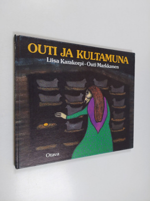 Outi Markkanen ym. : Outi ja kultamuna