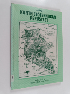 Reijo Aalto : Kiinteistötekniikan perusteet