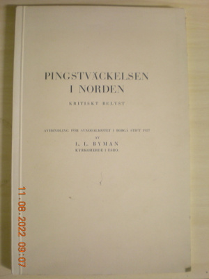 L.L. Byman: Pingstväckelsen i Norden - kritiskt belyst