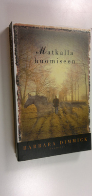Barbara Dimmick : Matkalla huomiseen