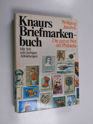 Wolfgang Jakubek : Knaurs Briefmarkenbuch - die ganze Wel...