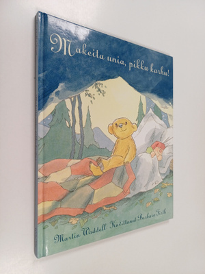 Martin Waddell : Makeita unia, pikku karhu!