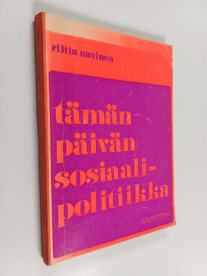 Riitta Auvinen : Tämän päivän sosiaalipolitiikka