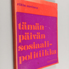 Riitta Auvinen : Tämän päivän sosiaalipolitiikka - pikkukuva 1