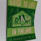 Rowland G. P. Hill : A Guide to Life in Finland (signeera... - pikkukuva 1