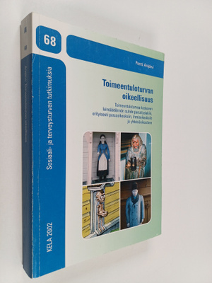 Pentti Arajärvi : Toimeentuloturvan oikeellisuus : toimee...