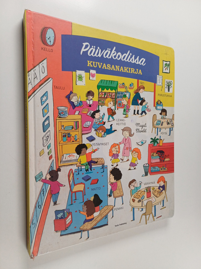 Magali Clavelet : Päiväkodissa : kuvasanakirja