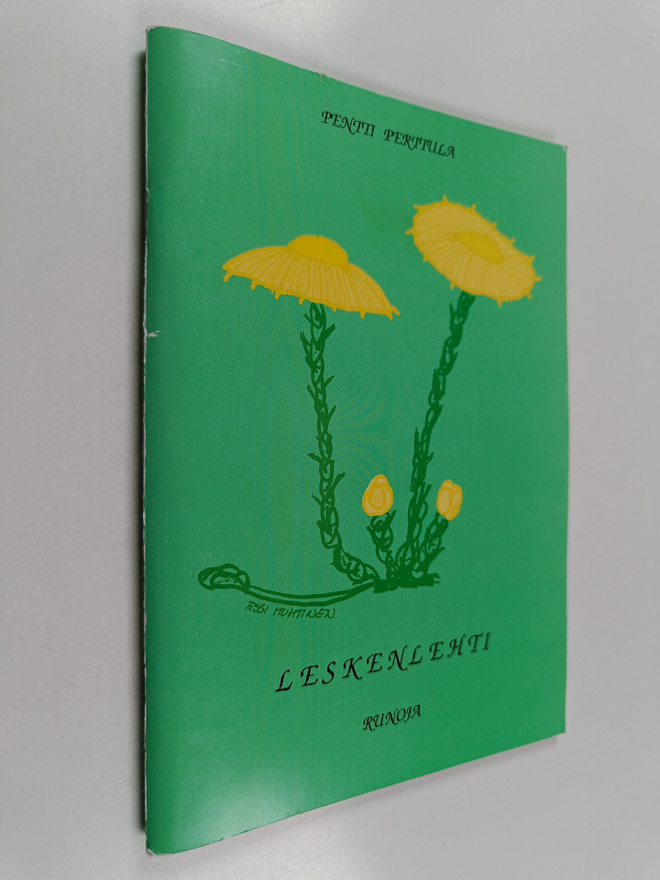 Pentti Perttula : Leskenlehti : runoja (signeerattu, teki...