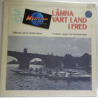 LÄMNA VÅRT LAND I FRED M-/EX- LP - pikkukuva 1