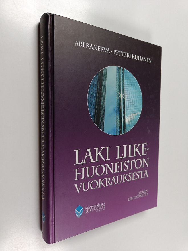 Petteri Kuhanen ym. : Laki liikehuoneiston vuokrauksesta ...