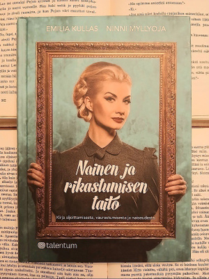 Kullas, Myllyoja - Nainen ja rikastumisen taito (sid.)
