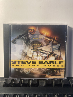 STEVE EARLE: Shut Up And Die Like An Aviator, CD