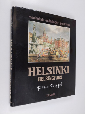 Kimmo Pälikkö : Helsinki = Helsingfors