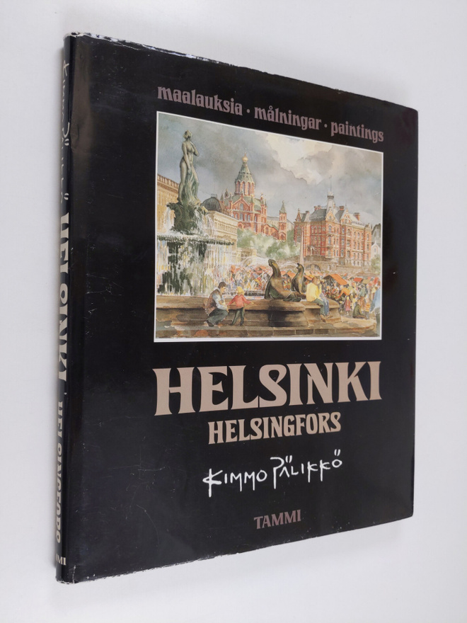 Kimmo Pälikkö : Helsinki = Helsingfors