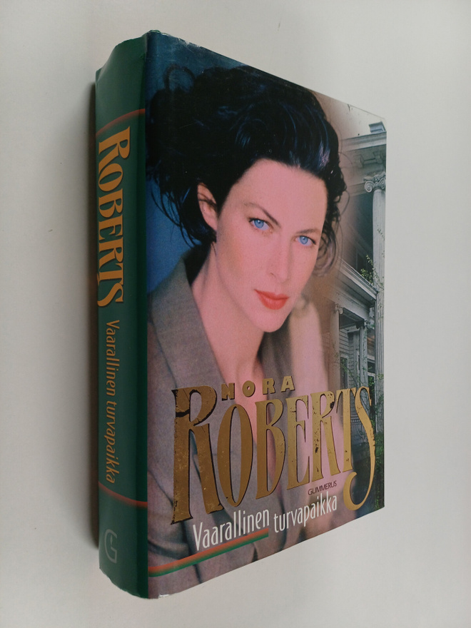 Nora Roberts : Vaarallinen turvapaikka