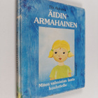Eila Alahuhta : Äidin armahainen - pikkukuva 1